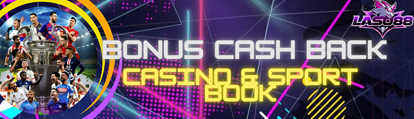 BONUS CASHBACK CASINO DAN SPORTBOOK 6%